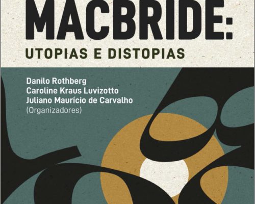 Revisitando MacBride e Comunicação